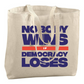 Nobody Wins - Tote Bag