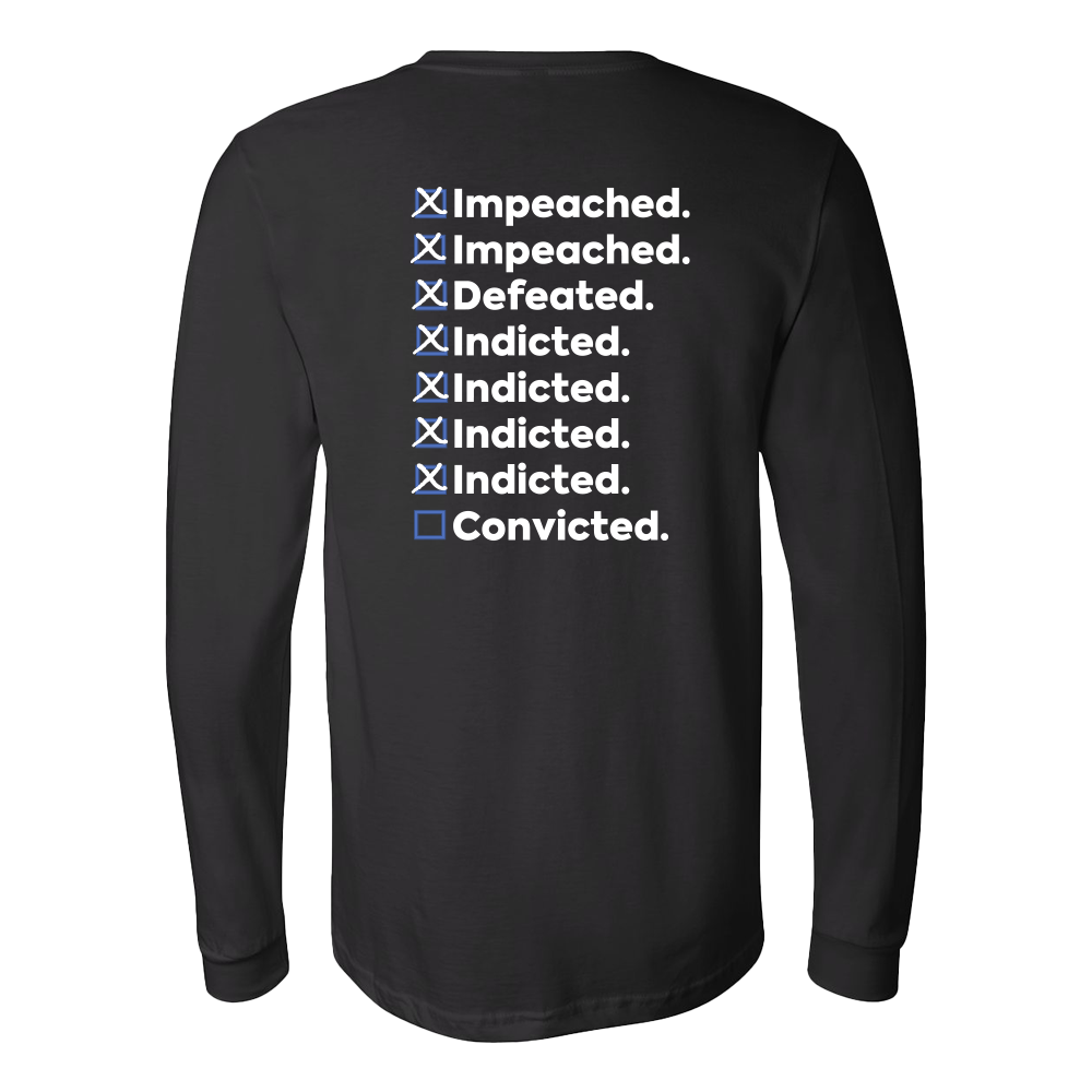 Impeached...Convicted - Unisex Long Sleeve Tee