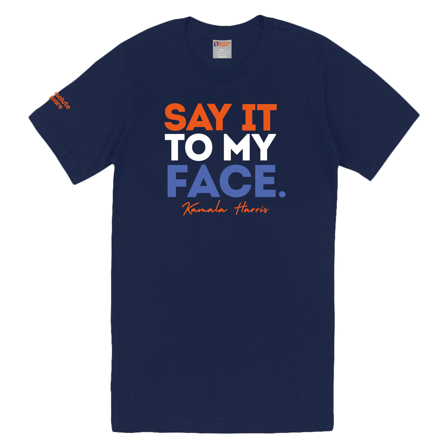 Say it to my face - Unisex Short Sleeve T-Shirt