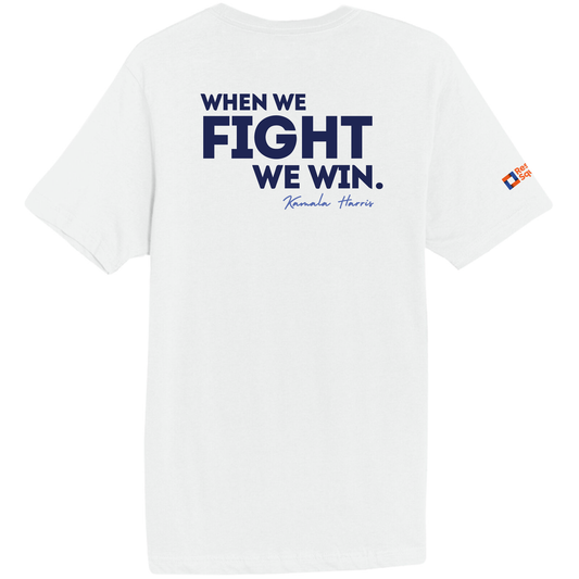 When we fight we win - Unisex Short Sleeve T-Shirt