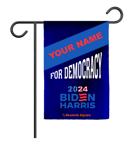CUSTOM "For Democracy" - Garden Flag Personalized With Your Name