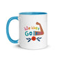 We Won't Go Back - Mug with Color Inside