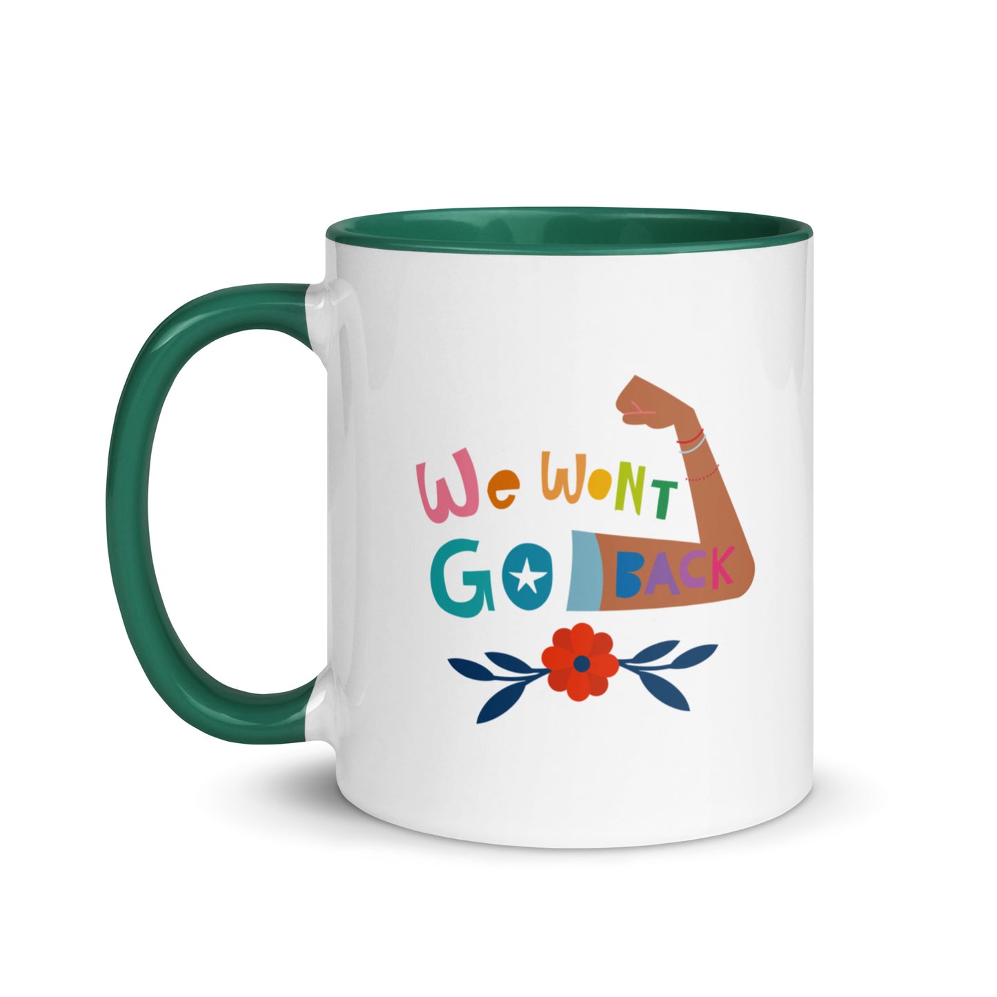 We Won't Go Back - Mug with Color Inside