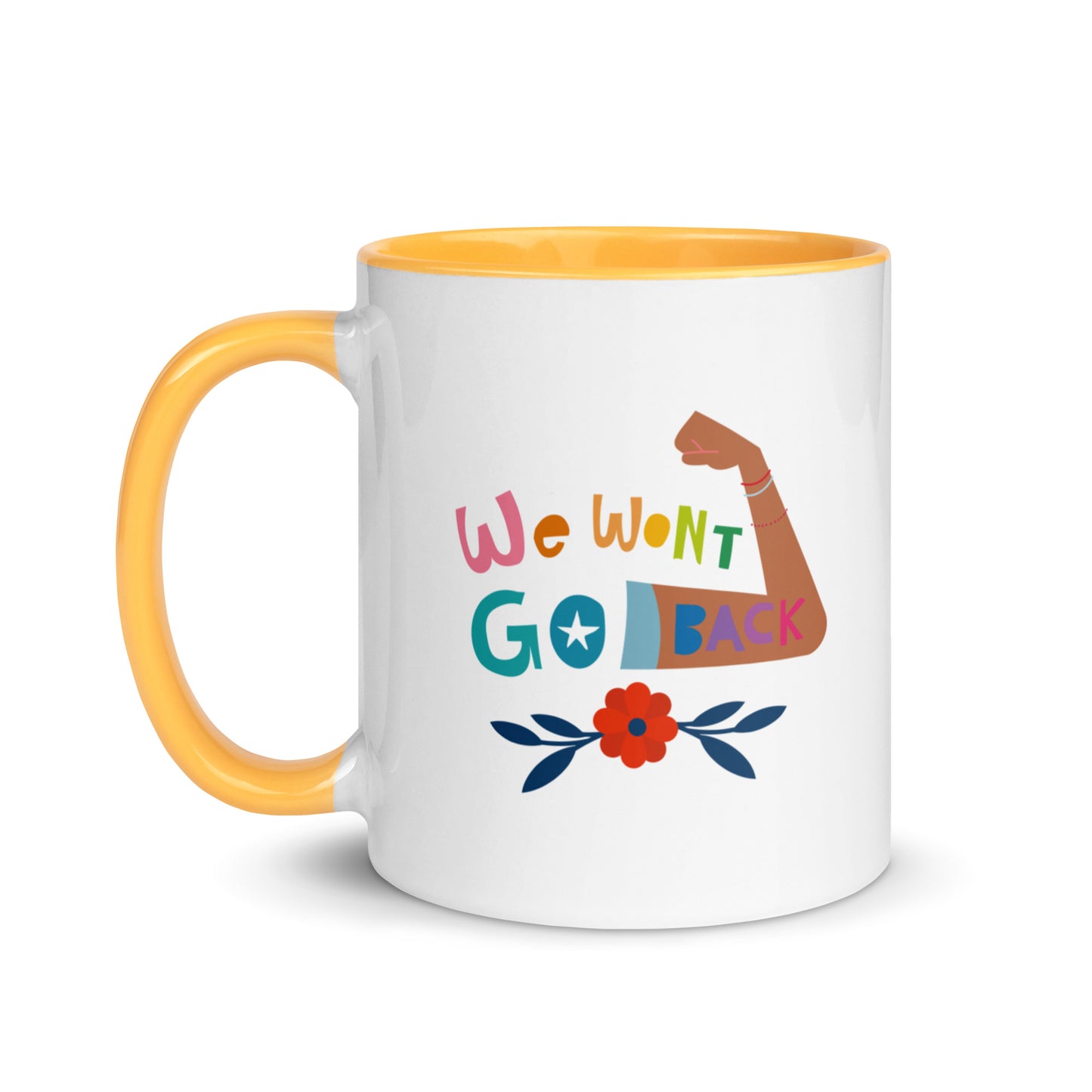 We Won't Go Back - Mug with Color Inside