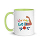 We Won't Go Back - Mug with Color Inside